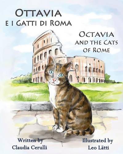 Octavia and the Cats of Rome/Ottavia e i Gatti di Roma (Italian/English)