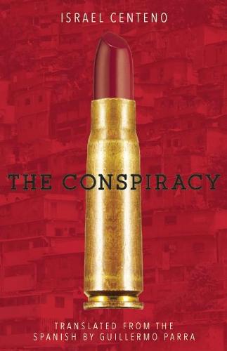 The Conspiracy  by Israel Centeno at Abbey's Bookshop, 