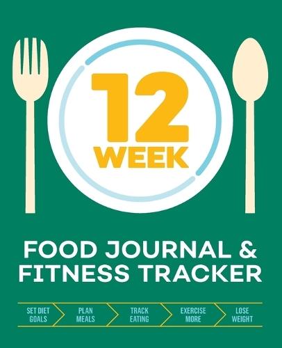 12-Week Food Journal and Fitness Tracker  by Rockridge Press at Abbey's Bookshop, 