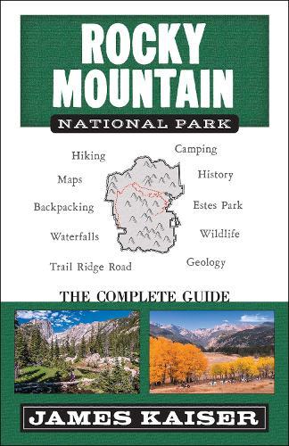 Rocky Mountain National Park: The Complete Guide: (Color Travel Guide)  by James Kaiser at Abbey's Bookshop, 