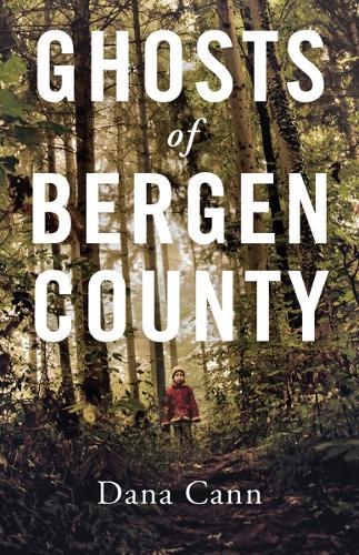 Ghosts of Bergen County  by Dana Cann at Abbey's Bookshop, 
