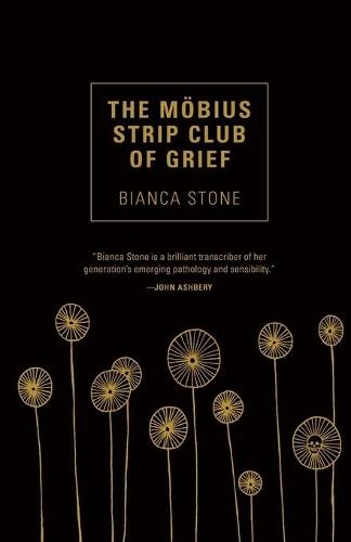 The Mobius Strip Club of Grief  by Bianca Stone at Abbey's Bookshop, 