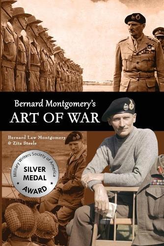 Bernard Montgomery's Art of War  by Zita Steele at Abbey's Bookshop, 