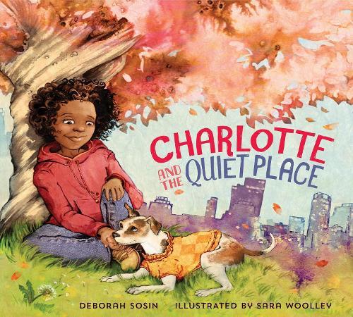 Charlotte and the Quiet Place  by Deborah Sosin at Abbey's Bookshop, 