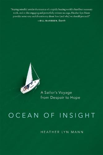Ocean of Insight: A Sailor's Voyage from Despair to Hope  by Heather Lyn Mann at Abbey's Bookshop, 