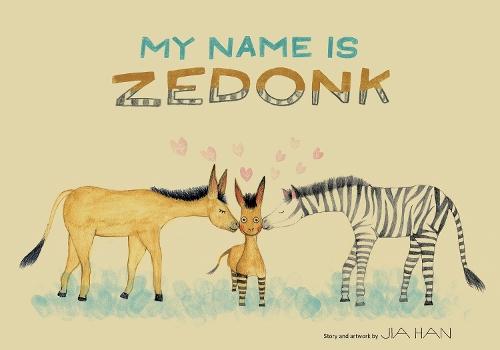My Name is Zedonk  by Jia Han at Abbey's Bookshop, 