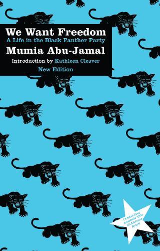 We Want Freedom: A Life in the Black Panther Party (New Edition)  by Mumia Abu-Jamal at Abbey's Bookshop, 