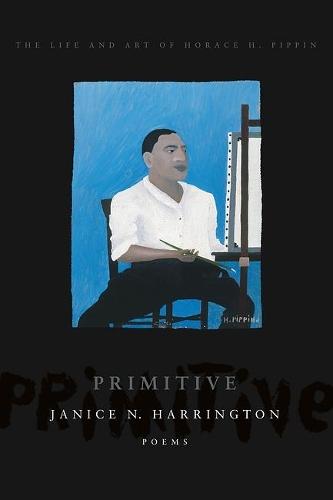 Primitive: The Art and Life of Horace H. Pippin  by Janice N. Harrington at Abbey's Bookshop, 