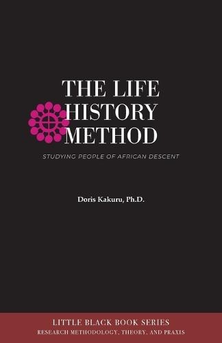 The Life History Method: Studying People of African Descent