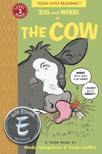 Zig and Wikki in The Cow  by Nadja Spiegelman at Abbey's Bookshop, 