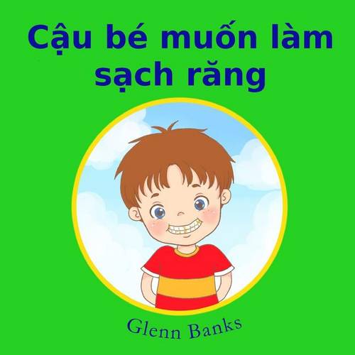 Boy That Wanted Clean Teeth  by Glenn Banks, Dds at Abbey's Bookshop, 