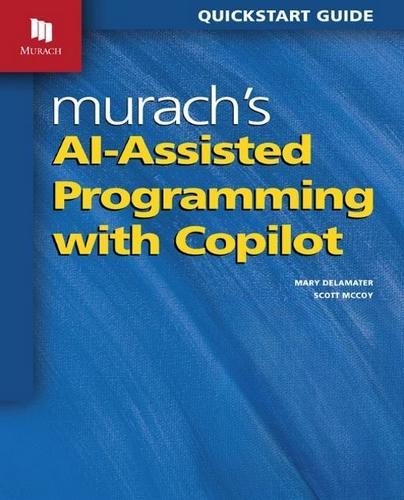 Murach's AI-Assisted Programming with Copilot  by Scott McCoy at Abbey's Bookshop, 