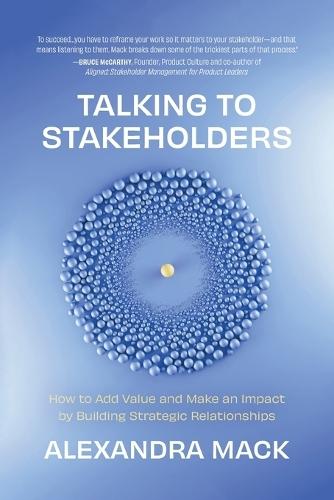 Talking to Stakeholders  by Alexandra Mack at Abbey's Bookshop, 