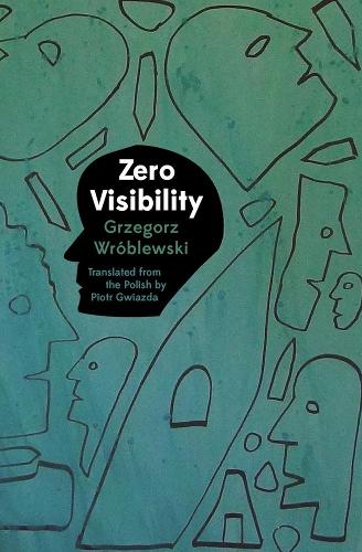 Zero Visibility  by Grzegorz Wrblewski at Abbey's Bookshop, 