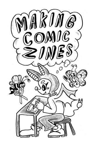 Making Comic Zines  by Eddy Atoms at Abbey's Bookshop, 