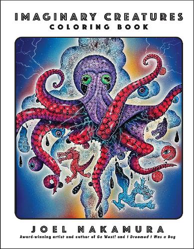 Imaginary Creatures Coloring Book  by Joel Nakamura at Abbey's Bookshop, 