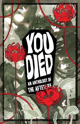 YOU DIED: An Anthology of the Afterlife  by Kel McDonald at Abbey's Bookshop, 