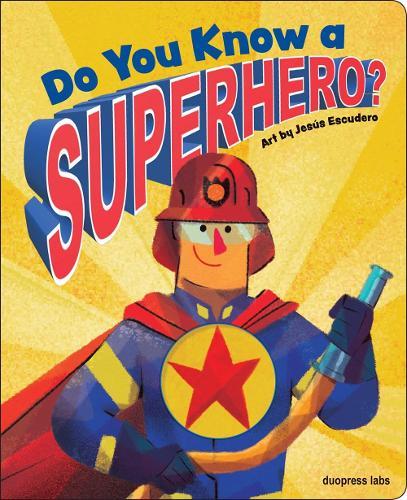 Do You Know a Superhero?  by duopress labs at Abbey's Bookshop, 
