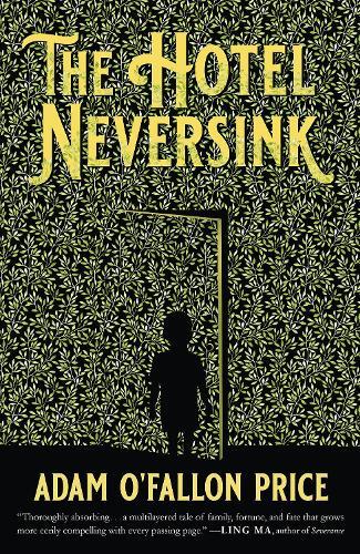 The Hotel Neversink  by Adam O'Fallon Price at Abbey's Bookshop, 