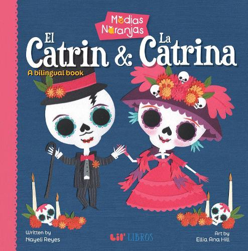 Medias Naranjas: El Catrin and la Catrina
