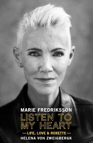 Listen to My Heart: Life, Love & Roxette  by Marie Fredriksson at Abbey's Bookshop, 