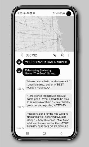 Your Driver Has Arrived: Ridesharing Stories by Nestor ""The Boss"" Gomez  by Nestor ""The Boss"" Gomez at Abbey's Bookshop, 