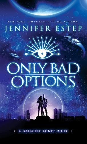 Only Bad Options  by Jennifer Estep at Abbey's Bookshop, 