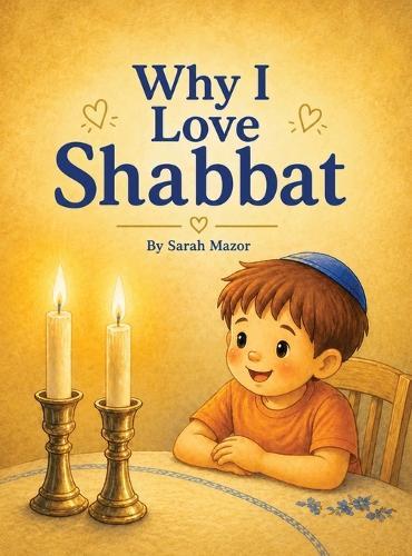 Why I Love Shabbat  by Sarah Mazor at Abbey's Bookshop, 