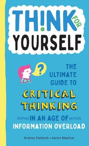 Think for Yourself  by Andrea Debbink at Abbey's Bookshop, 