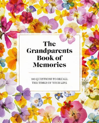 The Grandparents Book of Memories: 100 Questions to Recall The Times of Your Life  by Jane Francisco at Abbey's Bookshop, 