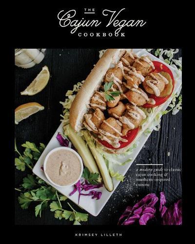 The Cajun Vegan Cookbook: A Modern Guide to Classic Cajun Cooking and Southern-Inspired Cuisine  by Krimsey Lilleth at Abbey's Bookshop, 
