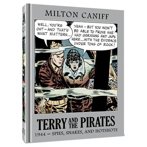 Terry and the Pirates: The Master Collection Vol. 10: 1941 Spies, Snakes, and Hotshots  by Mr. Milton Caniff at Abbey's Bookshop, 
