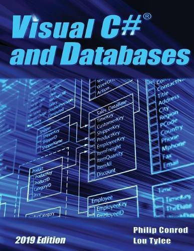 Visual C# and Databases 2019 Edition: A Step-By-Step Database Programming Tutorial  by Philip Conrod at Abbey's Bookshop, 