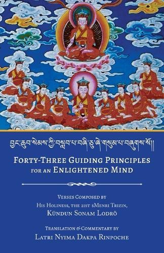 Forty-Three Guiding Principles for an Enlightened Mind  by Nyima Dakpa at Abbey's Bookshop, 