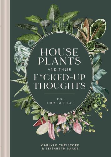 You're Overwatering It!: A Plant Guru’s Guide to Houseplants