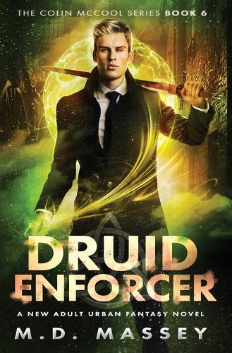 Druid Enforcer (#6 Colin McCool Paranormal Suspense)  by Massey, M D at Abbey's Bookshop, 