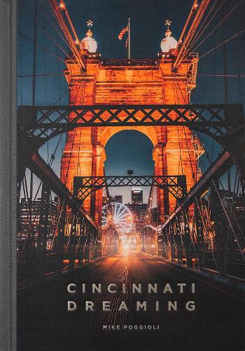 Cincinnati Dreaming  by Mike Poggioli at Abbey's Bookshop, 