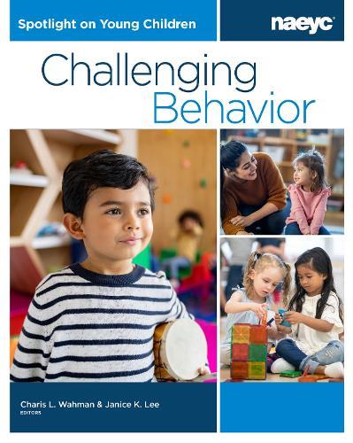 Spotlight on Young Children: Challenging Behavior  by Charis L. Wahman at Abbey's Bookshop, 