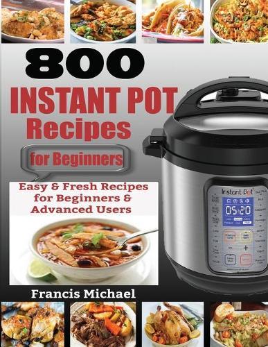 Air Fryer Cookbook For Beginners: 550 Amazingly Easy Air Fryer Recipes That Anyone Can Cook: 550 Amazingly Easy Air Fryer Recipes That Anyone Can Cook:: 550 Amazingly Easy Air Fryer Recipes That Anyone Can Cook  by Francis Michael at Abbey's Bookshop, 