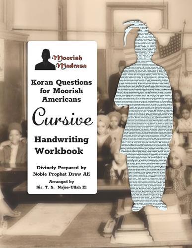 Koran Questions for Moorish Americans Cursive Handwriting Workbook  by Timothy Drew Ali at Abbey's Bookshop, 