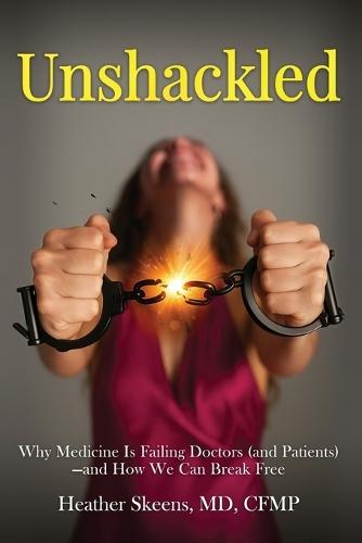 Unshackled  by Heather Skeens at Abbey's Bookshop, 