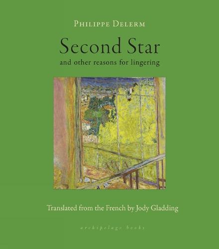 Second Star: and other reasons for lingering  by Philippe Delerm at Abbey's Bookshop, 