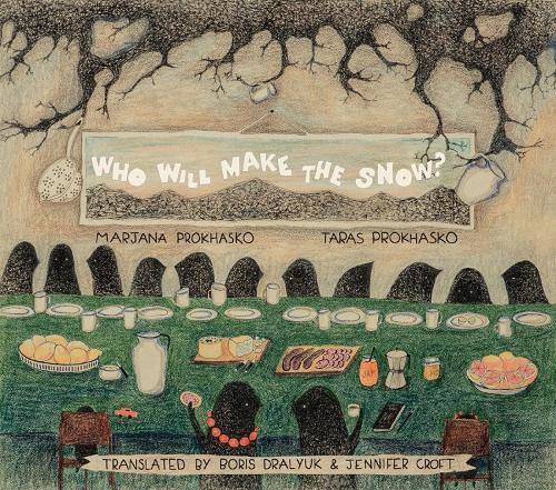 Who Will Make the Snow  by Taras Prokhasko at Abbey's Bookshop, 