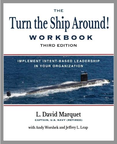 The Turn the Ship Around! Workbook  by L David Marquet at Abbey's Bookshop, 