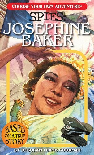 Choose Your Own Adventure Spies: Josephine Baker  by Deborah Lerme Goodman at Abbey's Bookshop, 