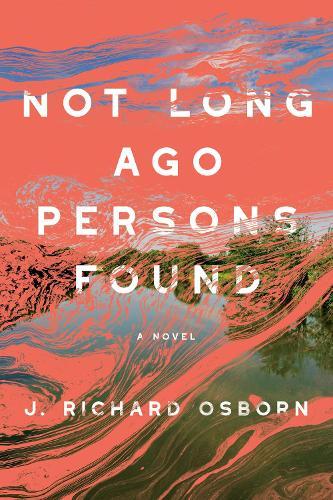 Not Long Ago Persons Found  by J. Richard Osborn at Abbey's Bookshop, 