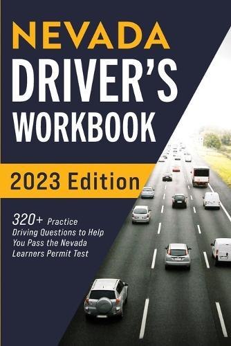 Nevada Driver's Workbook: 320+ Practice Driving Questions to Help You Pass the Nevada Learner's Permit Test  by Connect Prep at Abbey's Bookshop, 