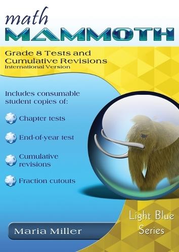 Math Mammoth Grade 8 Tests and Cumulative Revisions, International Version  by Maria Miller at Abbey's Bookshop, 