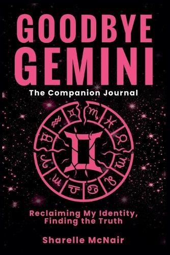 Goodbye Gemini: Reclaiming My Identity. Finding the Truth (The Companion Journal)  by Sharelle McNair at Abbey's Bookshop, 