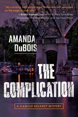 The Complication: A Camille Delaney Mystery  by Amanda DuBois at Abbey's Bookshop, 